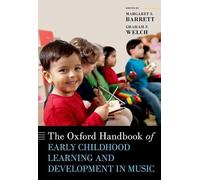 El Manual Oxford sobre aprendizaje y desarrollo musical en la primera infancia – Oxford Handbooks