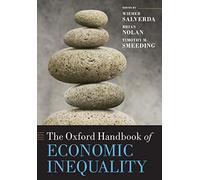 The Oxford Handbook of Economic Inequality (Oxford Handbooks)