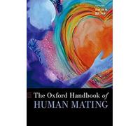 Manual de Oxford sobre el Emparejamiento Humano – Biblioteca Oxford de Psicología