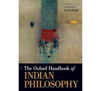 The Oxford Handbook of Indian Philosophy (Oxford Handbooks)