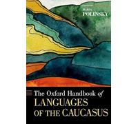 The Oxford Handbook of Languages of the Caucasus