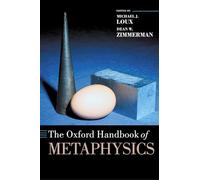 The Oxford Handbook of Metaphysics (Oxford Handbooks)