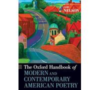 The Oxford Handbook of Modern and Contemporary American Poetry (Oxford Handbooks)