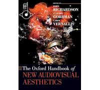 THE OXFORD HANDBOOK OF NEW AUDIOVISUAL AESTHETICS