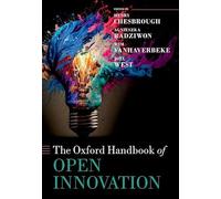 The Oxford Handbook of Open Innovation (Oxford Handbooks)