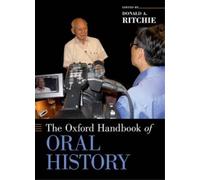 The Oxford Handbook of Oral History (Tapa blanda) Oxford Handbooks