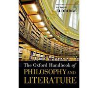 The Oxford Handbook of Philosophy and Literature (Tapa blanda) Oxford Handbooks