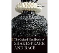 The Oxford Handbook of Shakespeare and Race