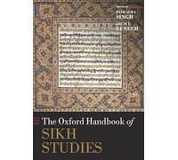 The Oxford Handbook of Sikh Studies (Oxford Handbooks)