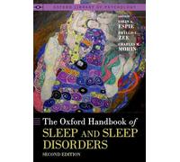 The Oxford Handbook of Sleep and Sleep Disorders (Oxford Library of Psychology)