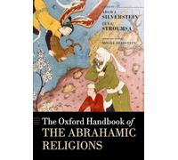 The Oxford Handbook of the Abrahamic Religions (Oxford Handbooks)