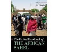 The Oxford Handbook of the African Sahel (Oxford Handbooks)