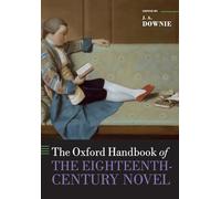 The Oxford Handbook of the Eighteenth-Century Novel