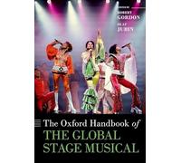 The Oxford Handbook of the Global Stage Musical