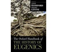 The Oxford Handbook of the History of Eugenics (Tapa blanda) Oxford Handbooks