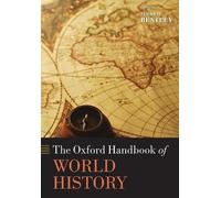 The Oxford Handbook of World History (Tapa blanda) Oxford Handbooks