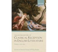 The Oxford History of Classical Reception in English Literature: Volume 2: 1558-1660