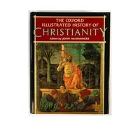 The Oxford Illustrated History of Christianity
