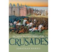 The Oxford Illustrated History of the Crusades – Oxford University Press
