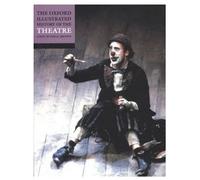 The Oxford Illustrated History of Theatre (Tapa blanda) (Importación USA)