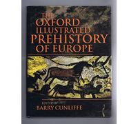 The Oxford Illustrated Prehistory of Europe