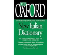 The Oxford New Italian Dictionary: Italian-english / English-italian / Italiano-inglese / Inglese-italiano