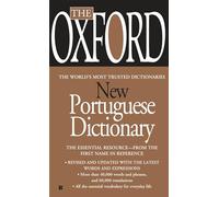 The Oxford New Portuguese Dictionary: Portuguese-English, English-Portuguese [Idioma Inglés]