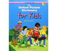 The Oxford Picture Dictionary for Kids. English-Spanish Edition (Diccionario Oxford Picture for Kids)