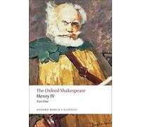 The Oxford Shakespeare: Henry IV, Part I