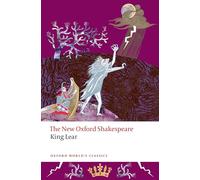 The Oxford Shakespeare: King Lear 2026 Edition (Oxford World’s Classics)