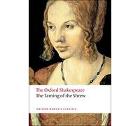 The Oxford Shakespeare: The Taming of The Shrew