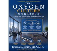 The Oxygen Culture Workbook: Putting the Three-Phase Model Into Practice