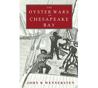 The Oyster Wars of Chesapeake Bay