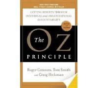 [The Oz Principle] [By: Connors, Roger] [June, 2009]