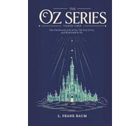 The Oz Series Volume Three: The Patchwork Girl of Oz, Tik-Tok of Oz, and Rinkitink in Oz