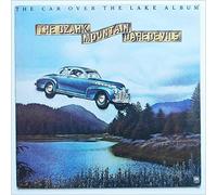 The Ozark Mountain Daredevils - The Car Over The Lake Album