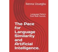 The Pace for Language Similarity and Artificial Intelligence.: Language Pattern from Real Sounds.