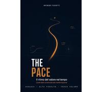 THE PACE: Il ritmo del valore nel tempo (Alta Fedeltà)