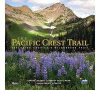 The Pacific Crest Trail: Exploring America's Wilderness Trail [Idioma Inglés] (Great Hiking Trails)