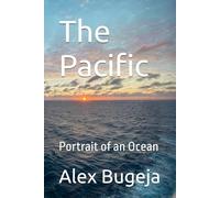 The Pacific: Portrait of an Ocean