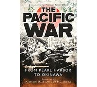 The Pacific War: From Pearl Harbor to Okinawa (General Military)