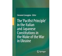 The ‘Pacifist Principle’ in the Italian and Japanese Constitutions in the Wake of the War in Ukraine