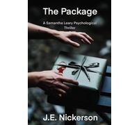 The Package A Samantha Leary Psychological Thriller: Samantha Leary Psychological Thrillers