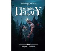 The Pack's Legacy: 1 (The Solhiem Pack)
