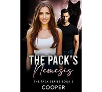 The Pack's Nemesis: The Pack Series Book Two