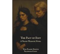 The Pact of Exit (The Velvet Warpath)