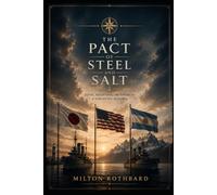 THE PACT OF STEEL AND SALT: Japan & Argentina's Forgotten Alliance