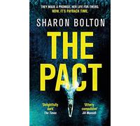 The Pact: A dark and compulsive thriller about secrets, privilege and revenge