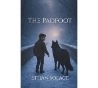 The Padfoot: 3 (The Stories Beneath Our Feet)