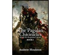 The Pagalan Chronicles Book 1: Search for Morganuke’s Roots